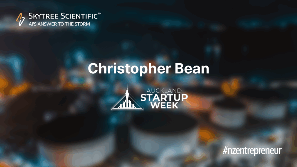 Skytree Scientific CEO Christopher Bean Featured in NZ Entrepreneur’s Auckland Start-up Week Series